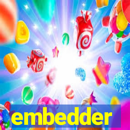 embedder