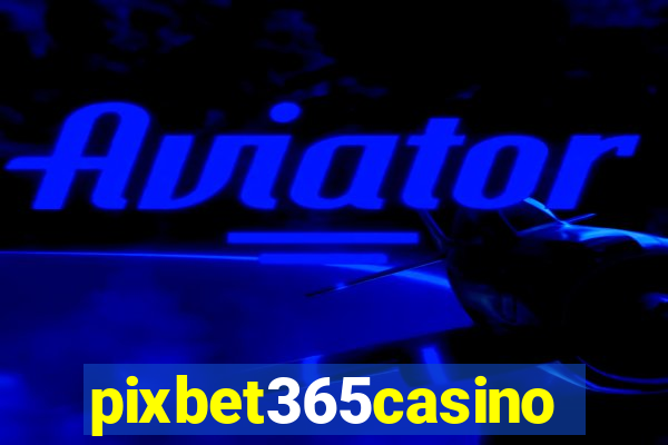 pixbet365casino