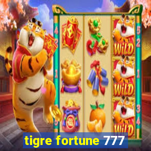 tigre fortune 777