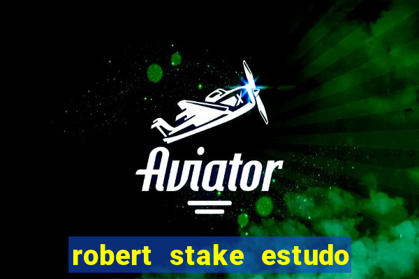 robert stake estudo de caso