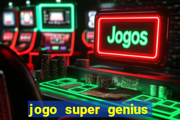 jogo super genius paga mesmo