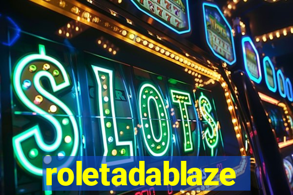 roletadablaze