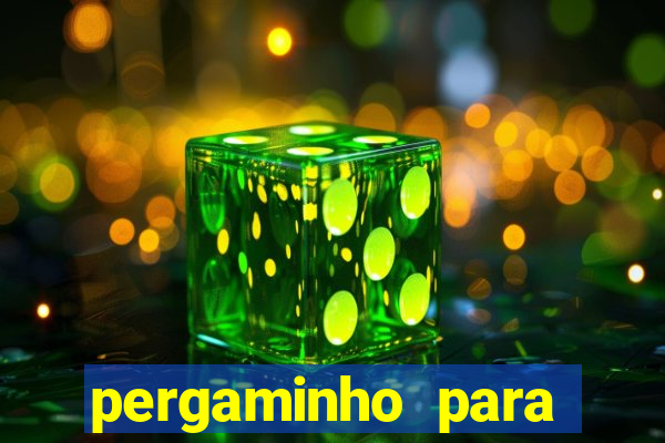 pergaminho para escrever dentro