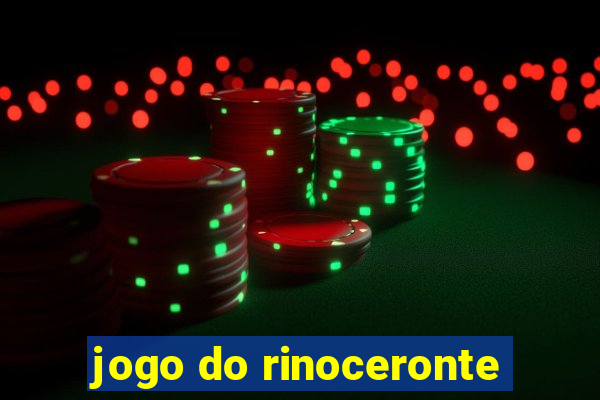 jogo do rinoceronte