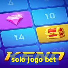 solo jogo bet