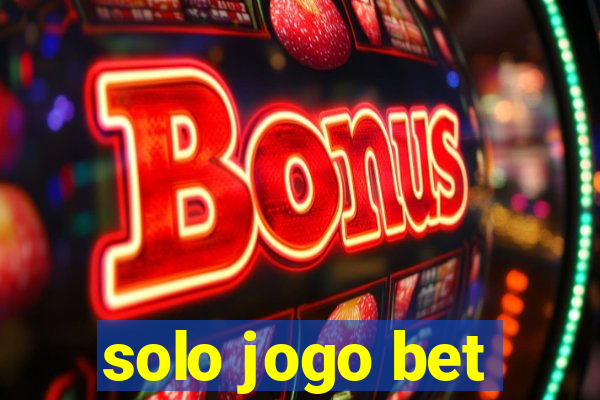 solo jogo bet