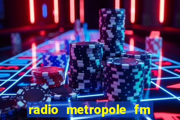 radio metropole fm salvador bahia