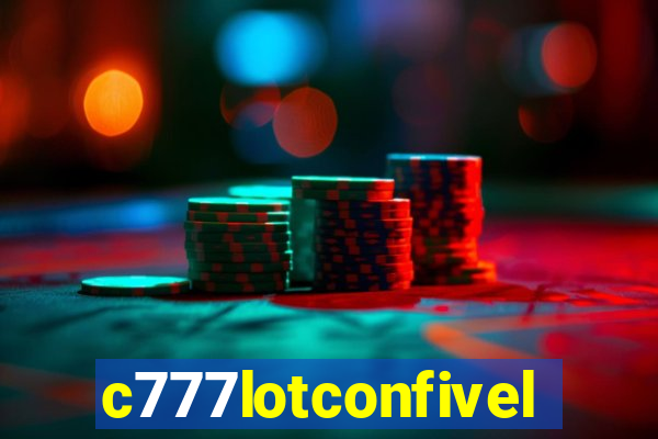 c777lotconfivel