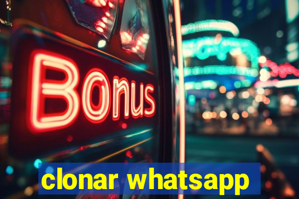 clonar whatsapp