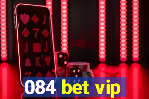 084 bet vip