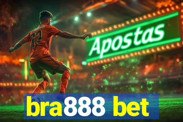 bra888 bet