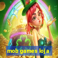 mob games loja