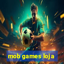 mob games loja