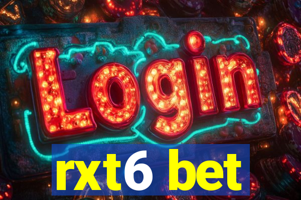 rxt6 bet