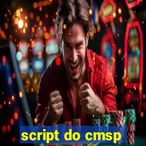 script do cmsp