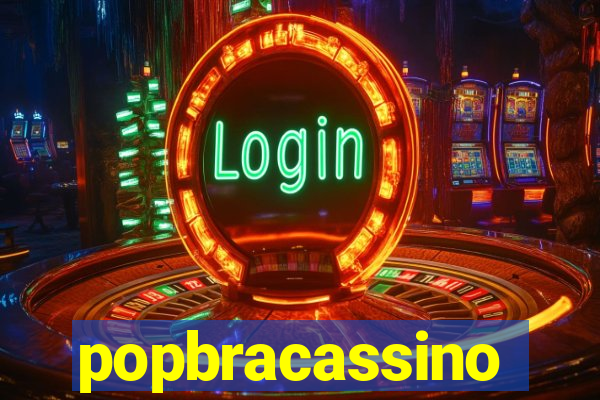 popbracassino