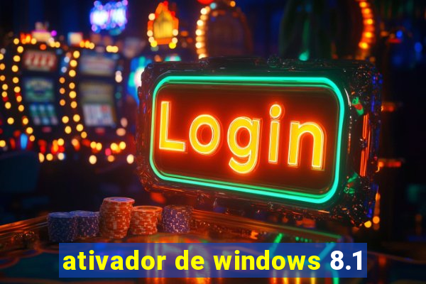 ativador de windows 8.1