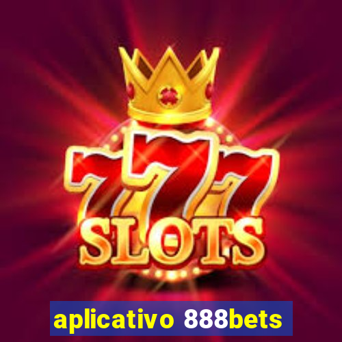 aplicativo 888bets