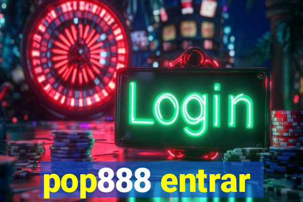 pop888 entrar