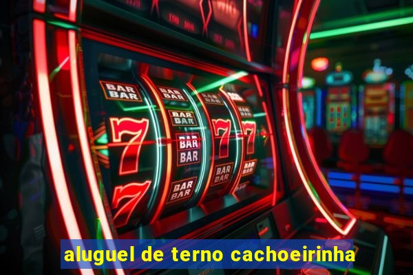 aluguel de terno cachoeirinha