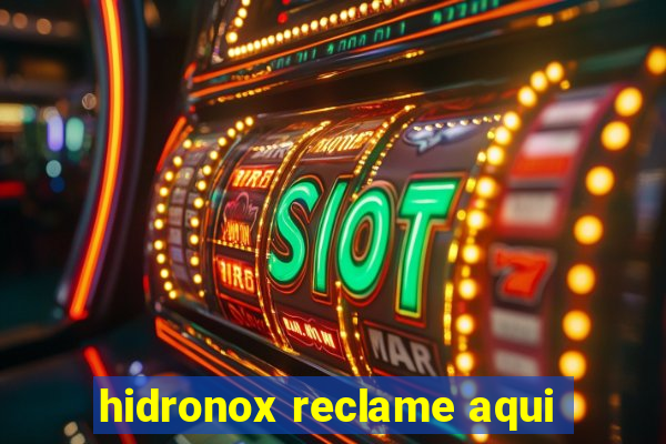 hidronox reclame aqui