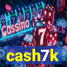 cash7k