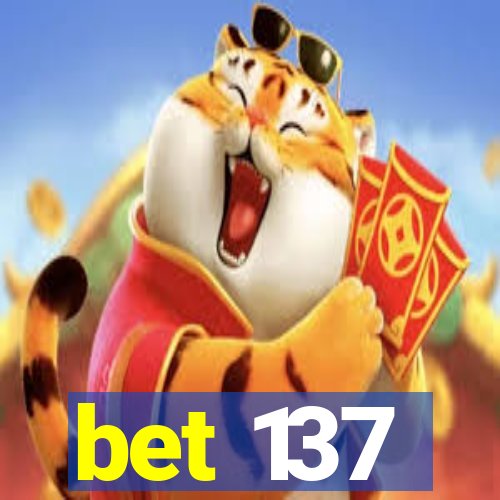 bet 137