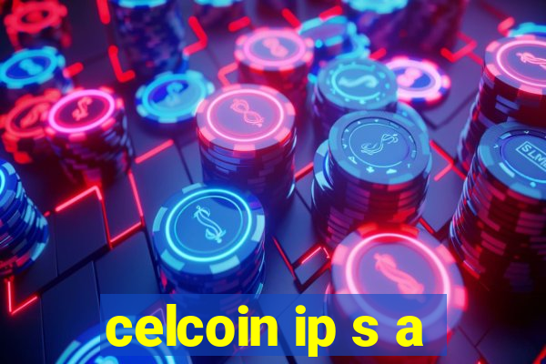 celcoin ip s a