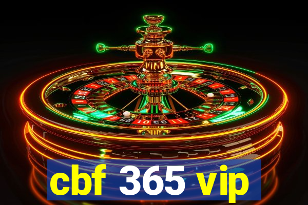 cbf 365 vip