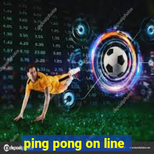 ping pong on line