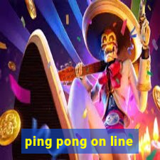 ping pong on line