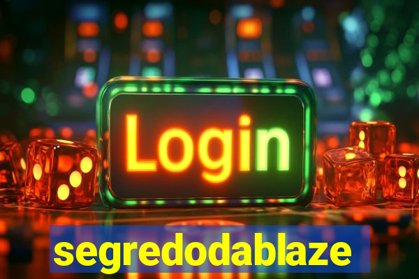 segredodablaze