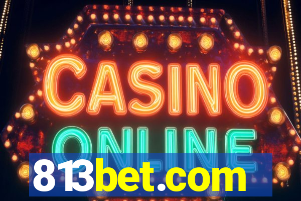 813bet.com