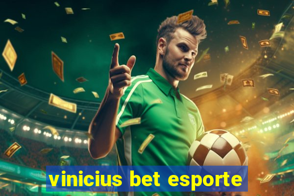 vinicius bet esporte