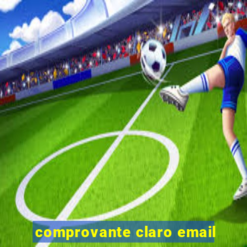 comprovante claro email