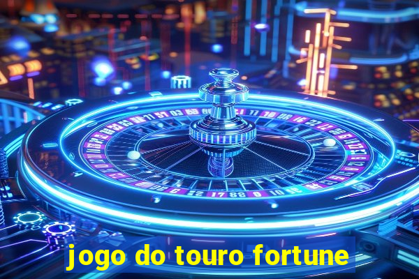 jogo do touro fortune