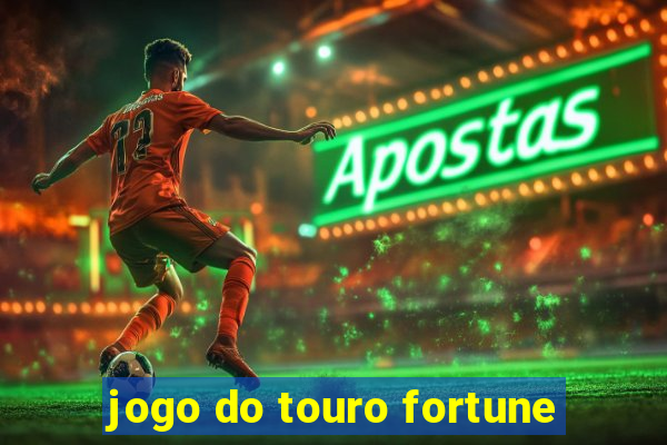 jogo do touro fortune