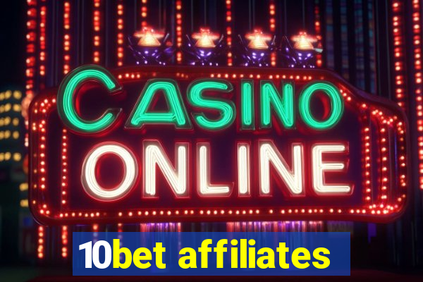 10bet affiliates