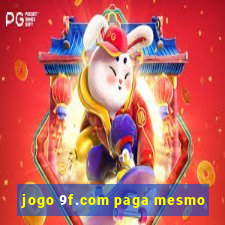 jogo 9f.com paga mesmo