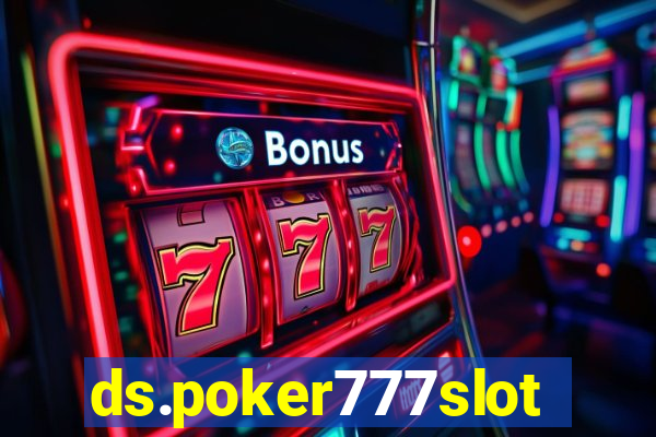 ds.poker777slots.com