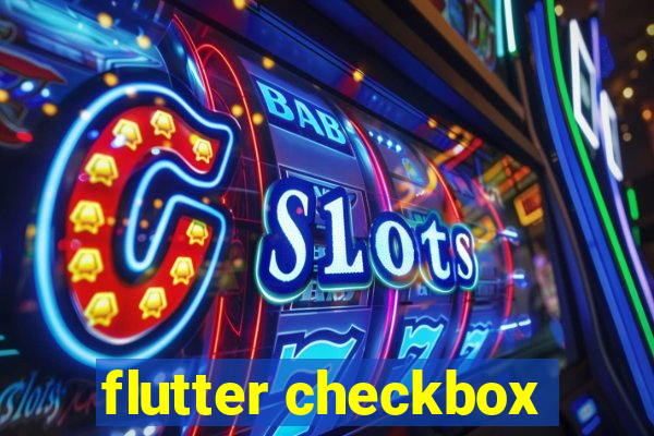 flutter checkbox