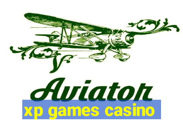 xp games casino