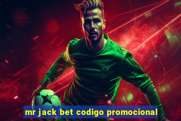 mr jack bet codigo promocional