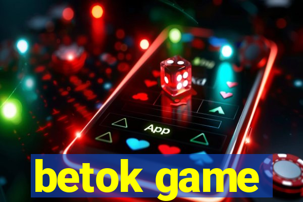 betok game