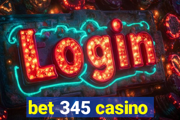 bet 345 casino