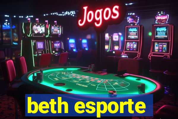 beth esporte