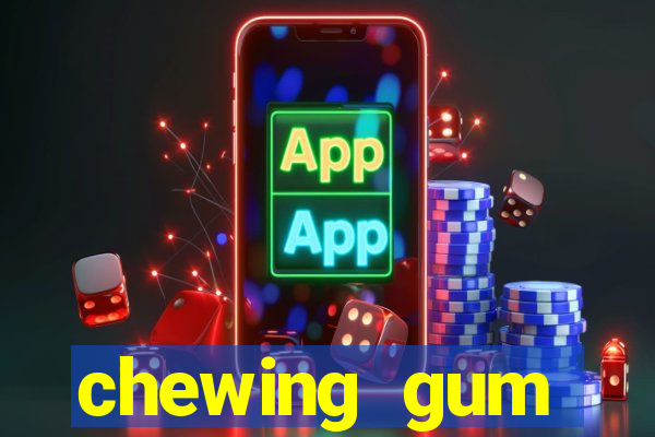 chewing gum assistir online