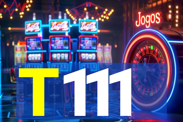 T111