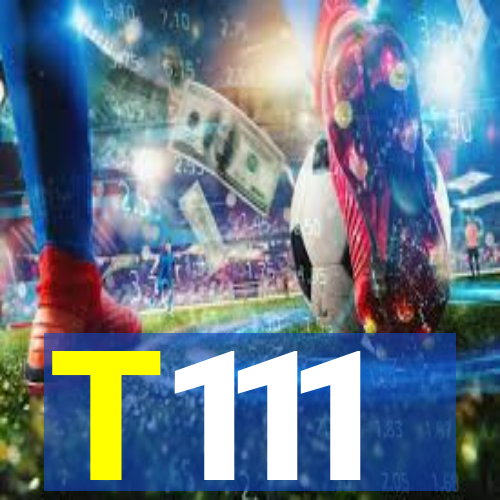 T111