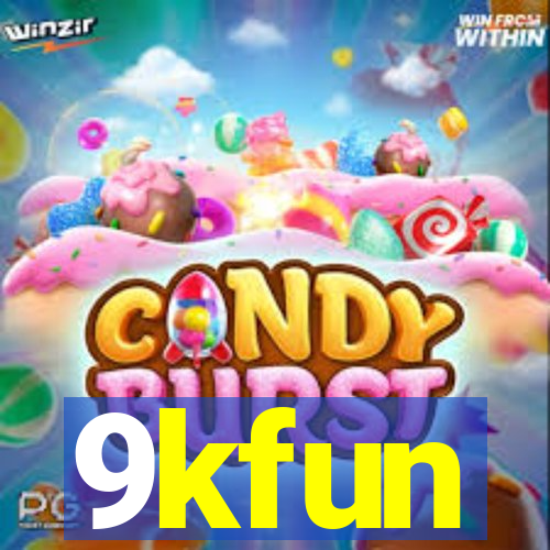 9kfun